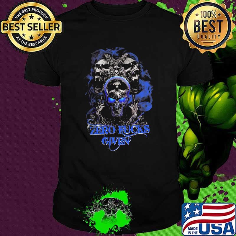 Zero fucks given skull shirt