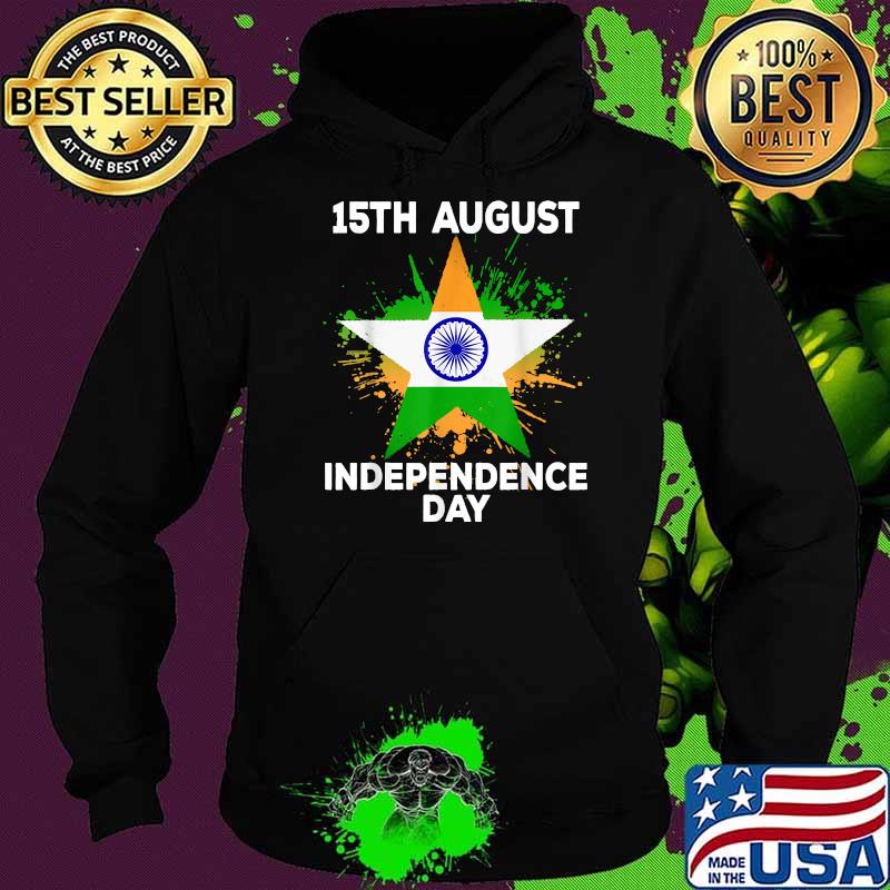 15 August Pride Happy Independence Day T-Shirt Hoodie 15 August Pride Happy Independence Day T-Shirt Hoodie