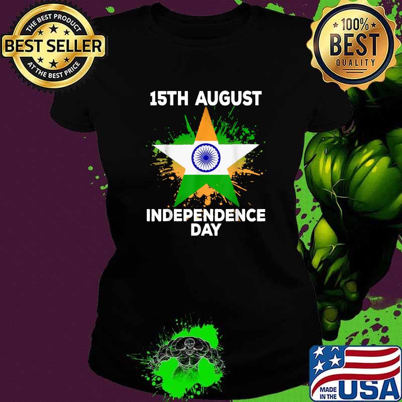15 August Pride Happy Independence Day T-Shirt Ladies tee 15 August Pride Happy Independence Day T-Shirt Ladies tee