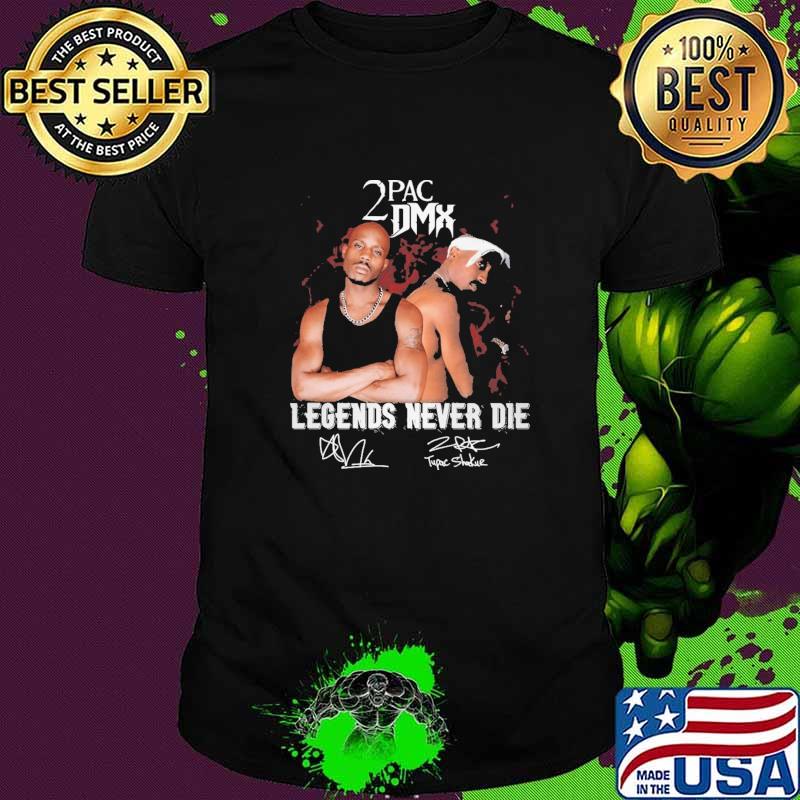 2 PAC DMX Legends Never Die Shirt