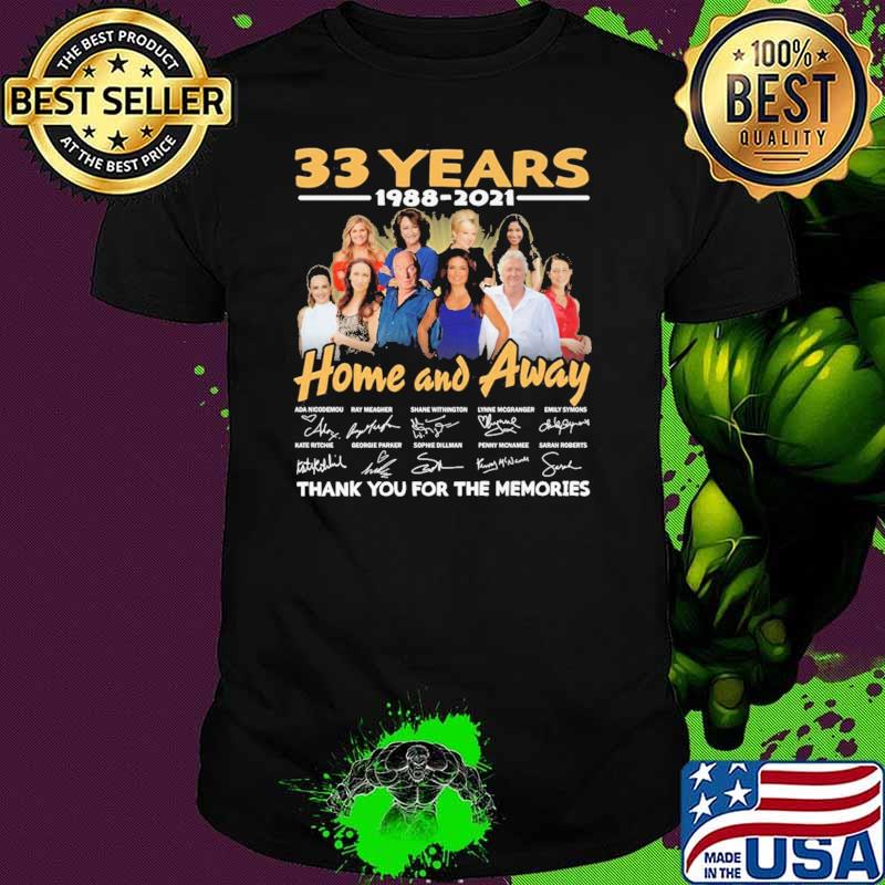 33 Years 1988 2021 Home And Away Thank You For The Memories Shirt
