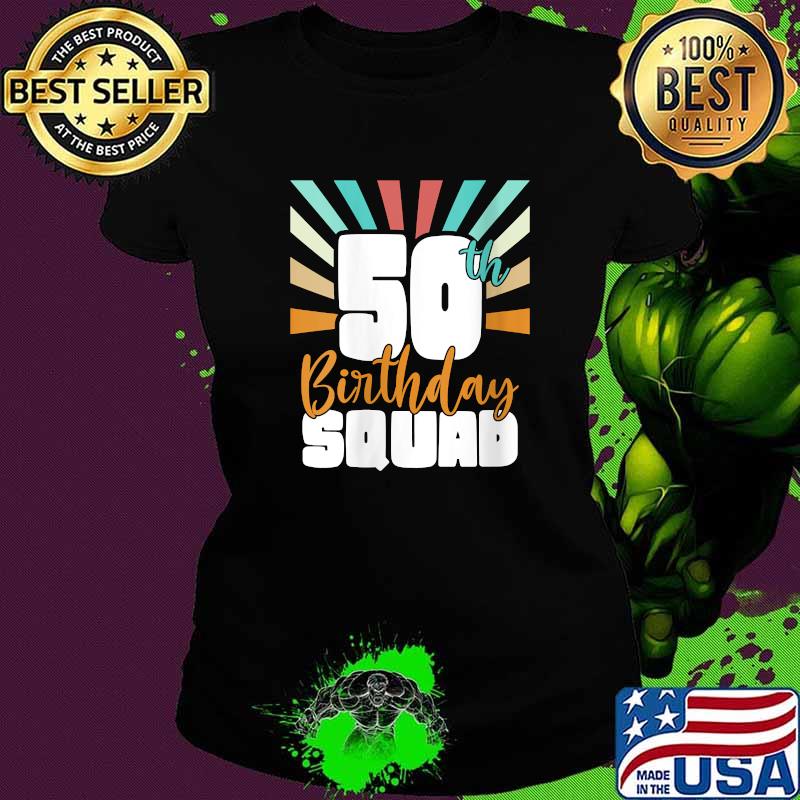 50th Birthday Squad Vintage T-Shirt Ladies tee 50th Birthday Squad Vintage T-Shirt Ladies tee