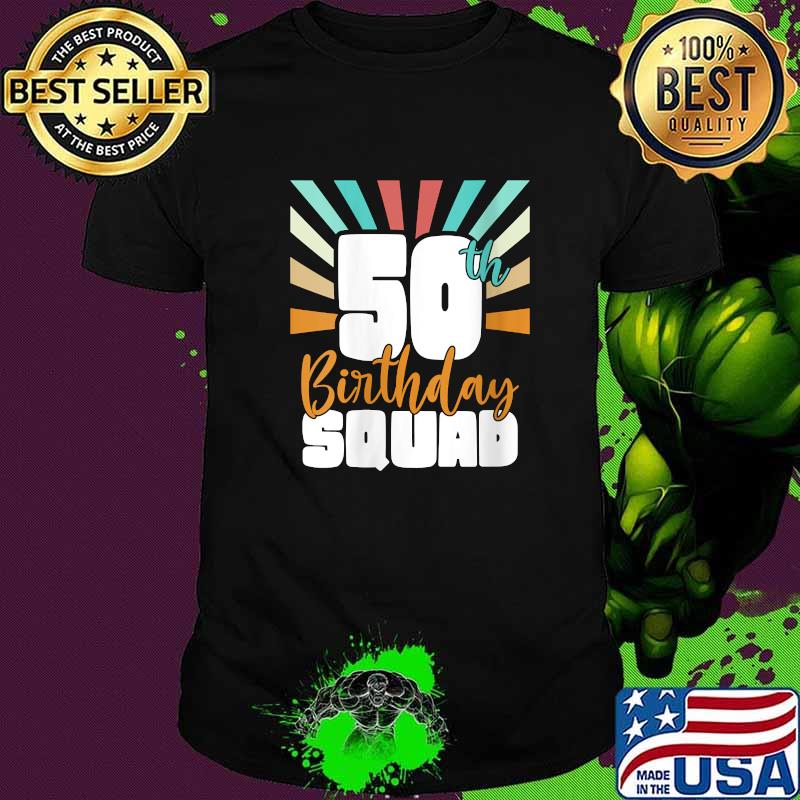 50th Birthday Squad Vintage T-Shirt 50th Birthday Squad Vintage T-Shirt
