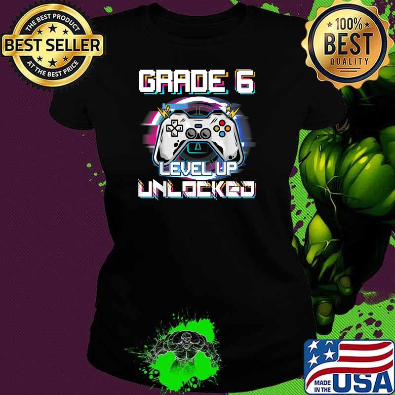 6th Grade Unlocked Level Up 6th Grade Gamer T-Shirt Ladies tee 6th Grade Unlocked Level Up 6th Grade Gamer T-Shirt Ladies tee