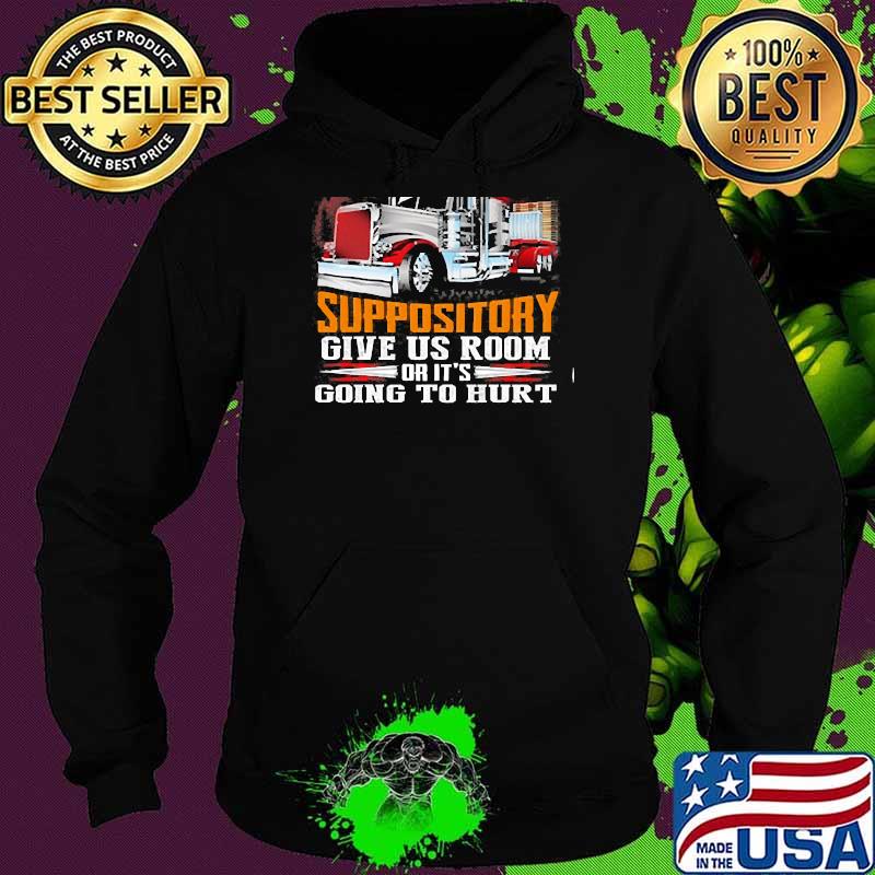 70 feet and 40 tons makes a hell of a suppository give us room or its going to hurt truck Hoodie 70 feet and 40 tons makes a hell of a suppository give us room or its going to hurt truck Hoodie