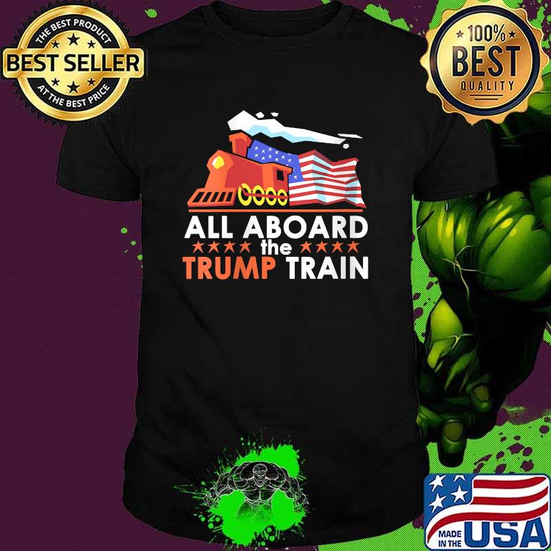 All Aboard the Trump Train American Flag T-Shirt All Aboard the Trump Train American Flag T-Shirt