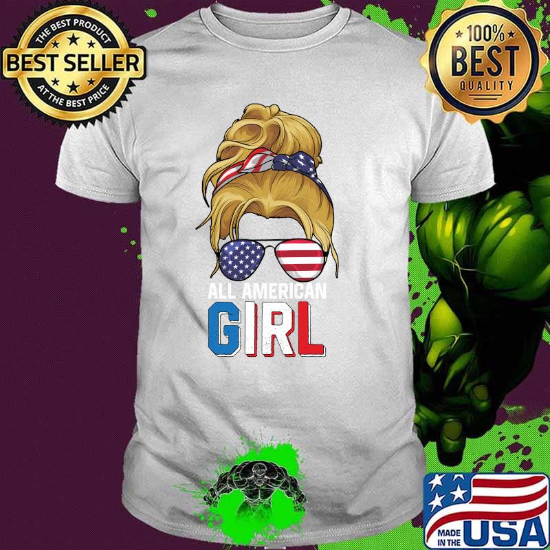 All American Girls 4th of July Shirt Daughter Messy Bun USA T-Shirt