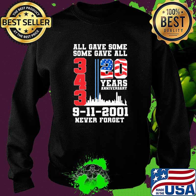 All gave some some gave all 20 years anniversary never forget Sweater All gave some some gave all 20 years anniversary never forget Sweater