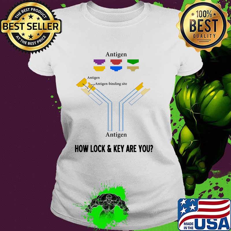 Antigen how lock and key are you biochemistry Ladies tee Antigen how lock and key are you biochemistry Ladies tee