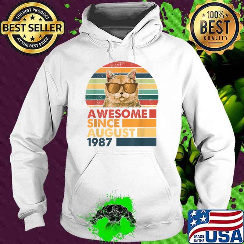 Awesome Since August 1987 Cat Vintage T-Shirt Hoodie Awesome Since August 1987 Cat Vintage T-Shirt Hoodie