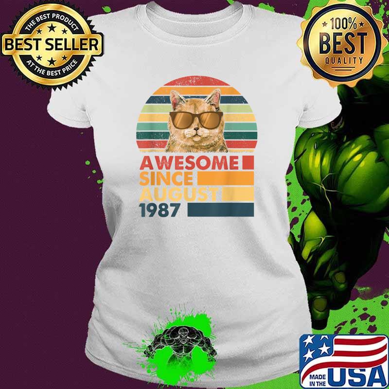 Awesome Since August 1987 Cat Vintage T-Shirt Ladies tee Awesome Since August 1987 Cat Vintage T-Shirt Ladies tee