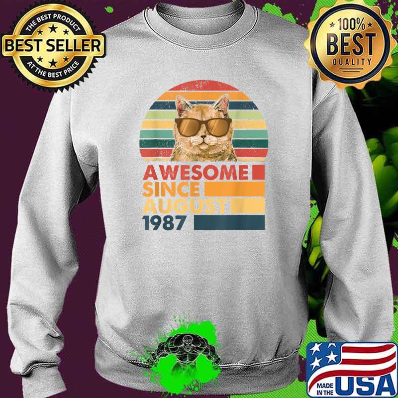 Awesome Since August 1987 Cat Vintage T-Shirt Sweater Awesome Since August 1987 Cat Vintage T-Shirt Sweater