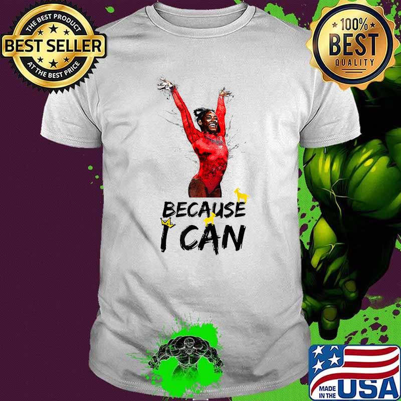 Biles Gymnastics Simone Because I Can GOAT T-Shirt
