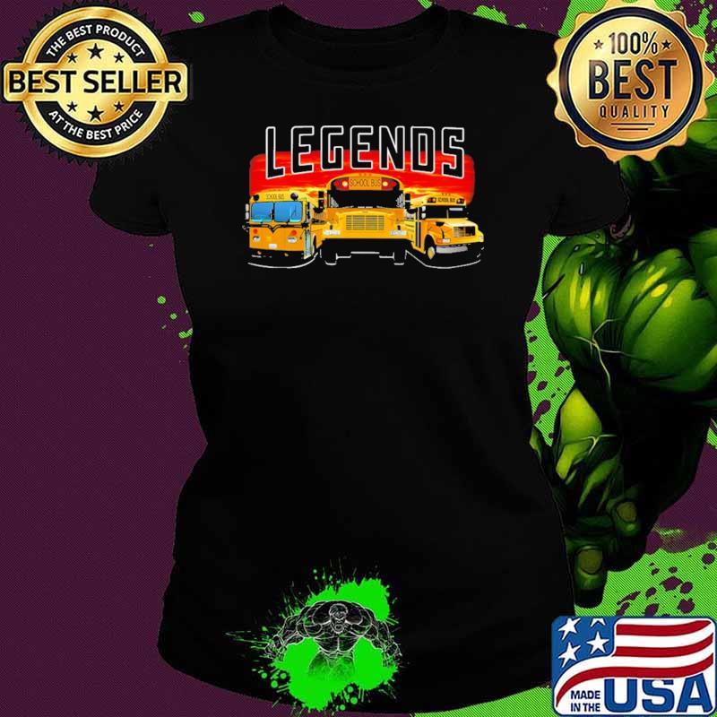 Bus Driver Legends Shirt Ladies tee Bus Driver Legends Shirt Ladies tee