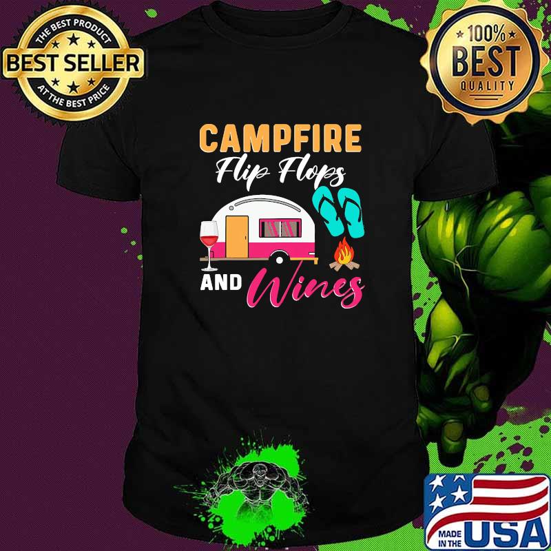 Campfire flip flops and wines shirt