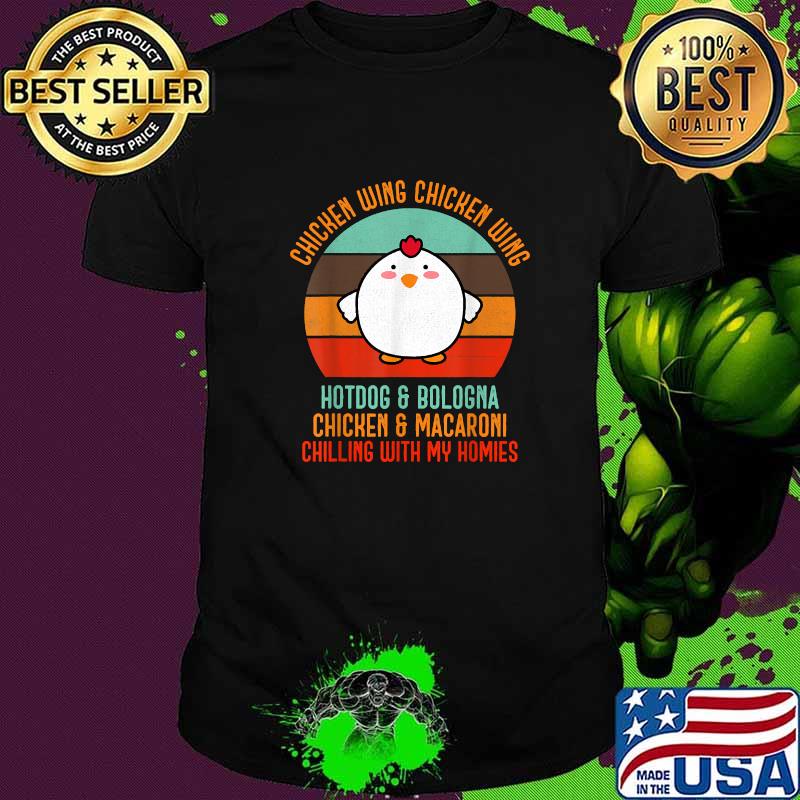 Chicken Wing Chicken Wing Hot Dog Bologna Chicken And Macaron Chilling With In My Homies Vintage T-Shirt