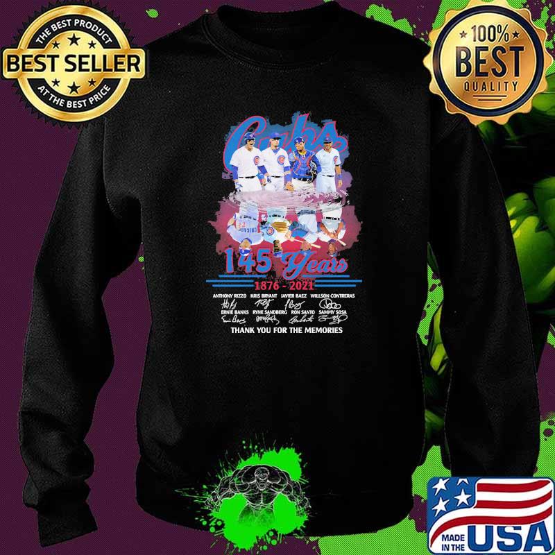 Cubs 145 years 1876 2021 thank you for the memories signatures s Sweater Cubs 145 years 1876 2021 thank you for the memories signatures s Sweater