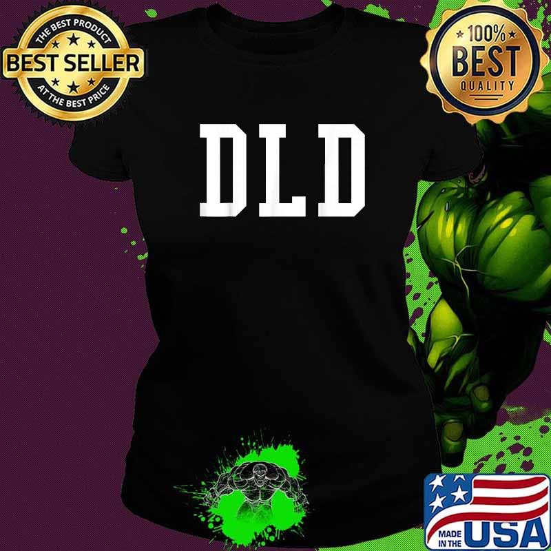 DLD De El Dee Present T-Shirt Ladies tee DLD De El Dee Present T-Shirt Ladies tee