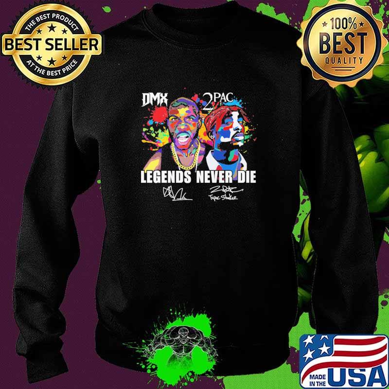 DMX 2 PAC Legends Never Die watercolor Shirt Sweater DMX 2 PAC Legends Never Die watercolor Shirt Sweater