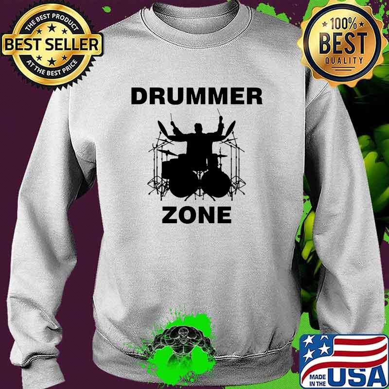 Drummer Zone Shirt Sweater Drummer Zone Shirt Sweater