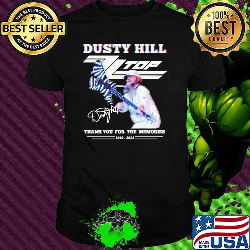 Dusty Hill TLTop Thank You For The Memories 1949 2021 Shirt