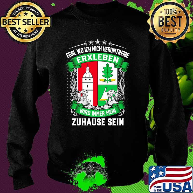 Egal wo ich mich herumtreibe erxleben wird immer mein zuhause sein logo Sweater Egal wo ich mich herumtreibe erxleben wird immer mein zuhause sein logo Sweater