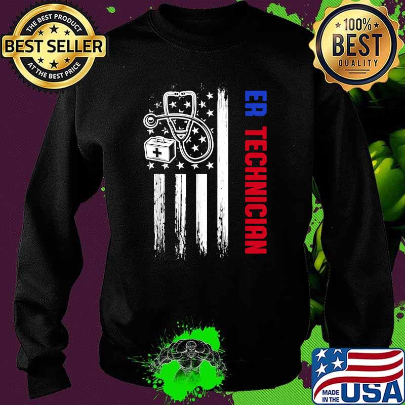 ER Technician Emergency Room Tech American Flag T-Shirt Sweater ER Technician Emergency Room Tech American Flag T-Shirt Sweater