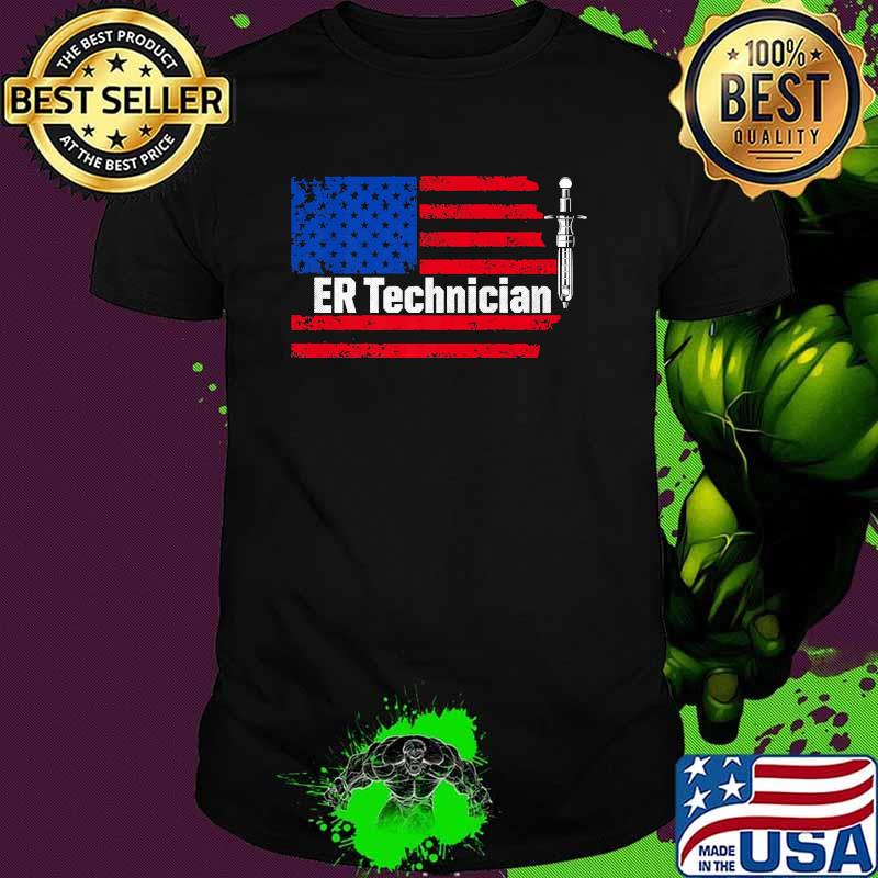 ER Technician Emergency Room Tech Vaccine Usa Flag T-Shirt ER Technician Emergency Room Tech Vaccine Usa Flag T-Shirt