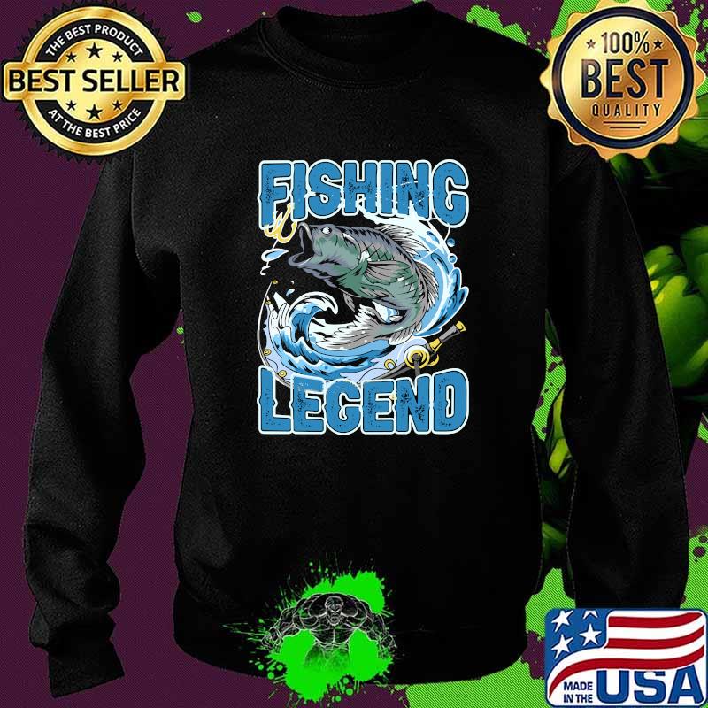 Fishing Legend T-Shirt Sweater Fishing Legend T-Shirt Sweater