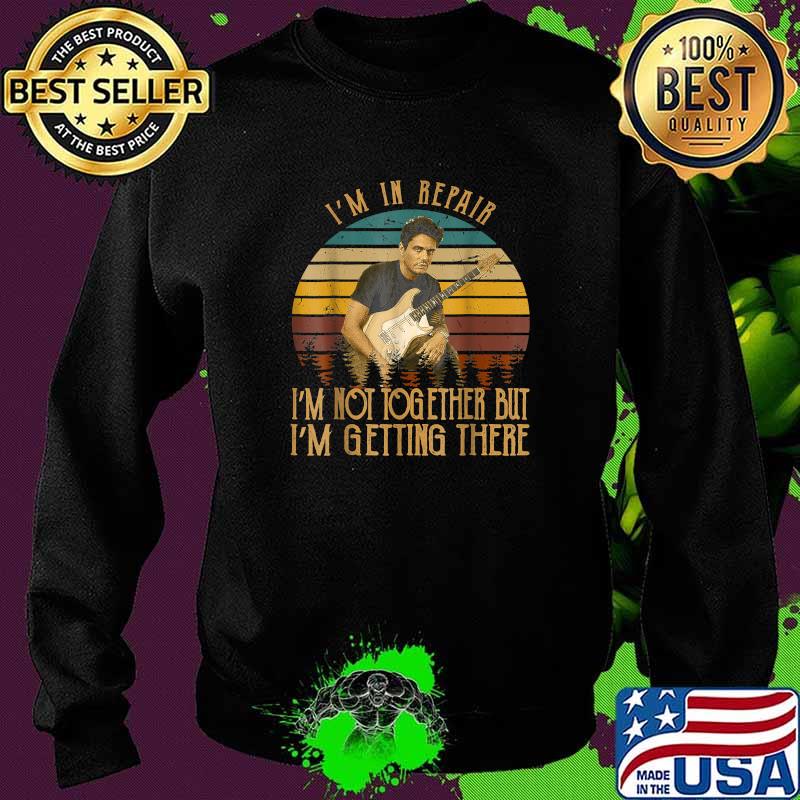 Funny i'm In Repair I'm Not Together But I'm Getting There Vintage T-Shirt Sweater Funny i'm In Repair I'm Not Together But I'm Getting There Vintage T-Shirt Sweater