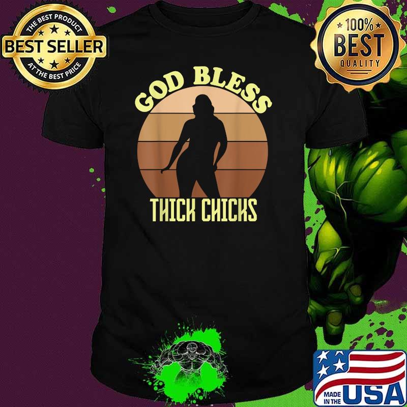 God Bless Thick Chicks Humor Memes Melanin Sunset T-Shirt