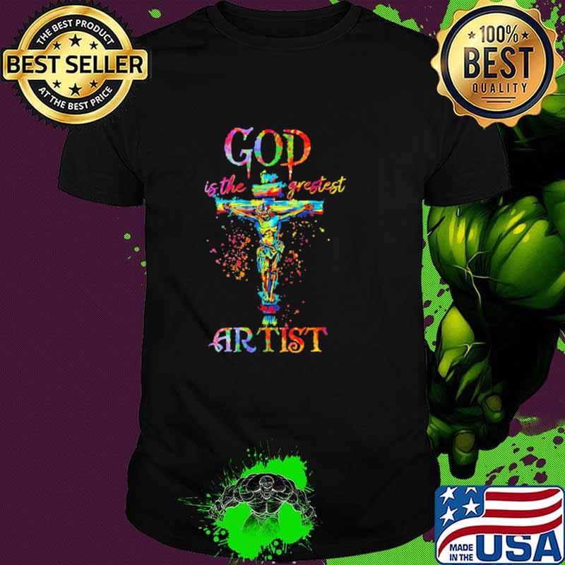 God IS The Grestest Artist Watercolor shirt