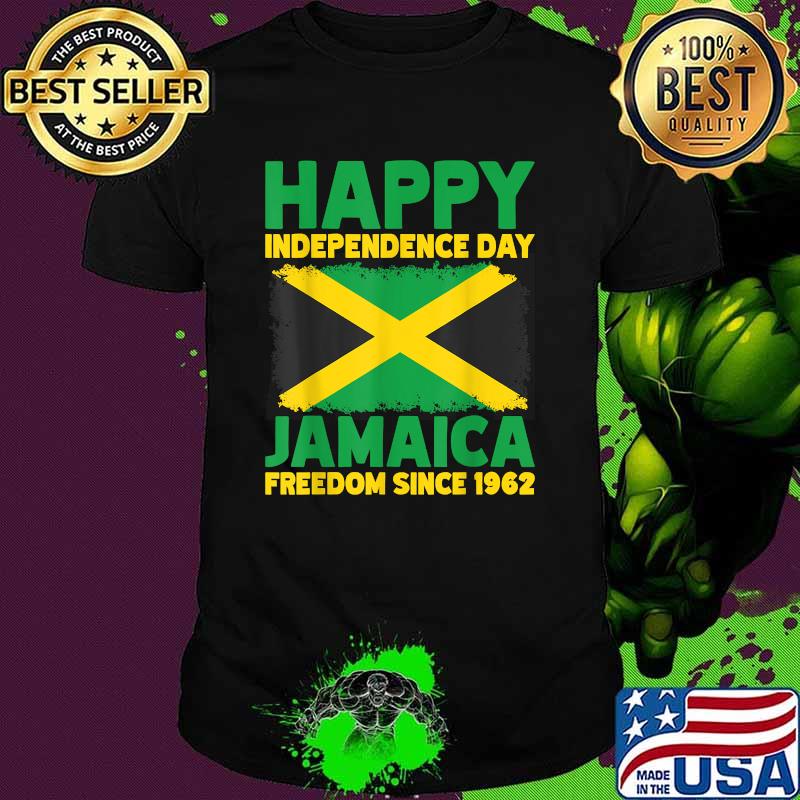 Happy Independence Day Jamaica freedom since 1962 T-Shirt