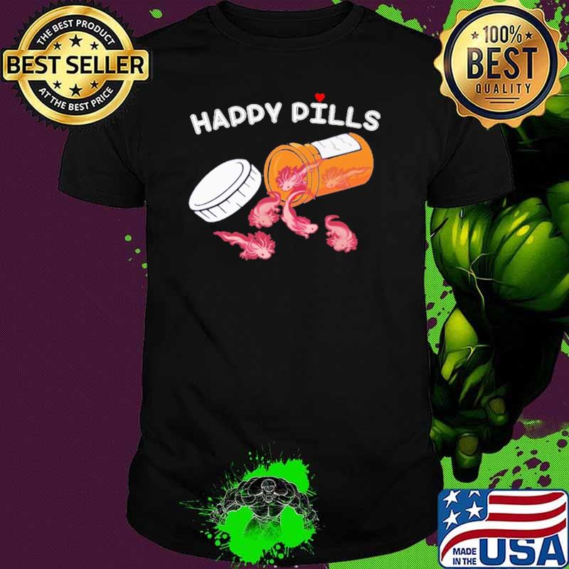 Happy Pills Axolotls Shirt