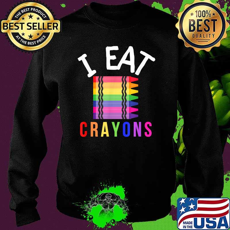 I Eat Crayons Coloring Drawing For Artists T-Shirt Sweater I Eat Crayons Coloring Drawing For Artists T-Shirt Sweater