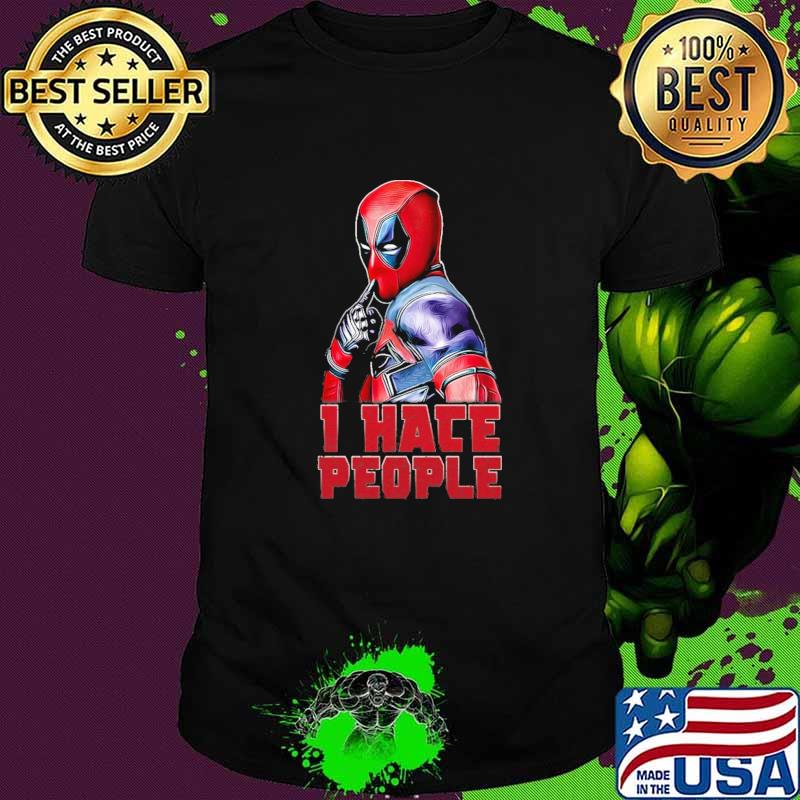 I Hate People Deadpool Shirt
