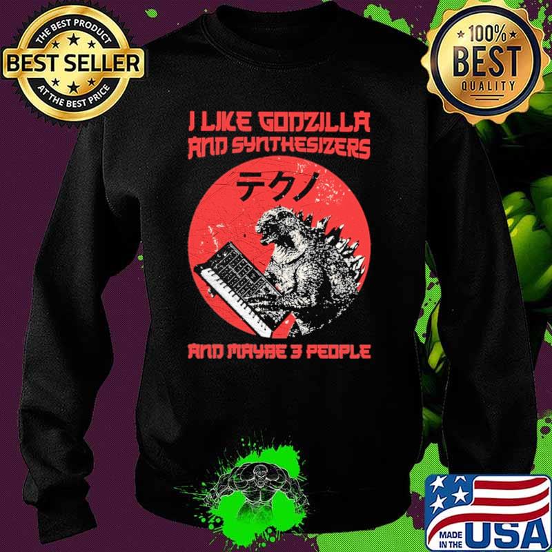 I Like Godzilla And Synthesizers And Maybe 3people Sgirt Sweater I Like Godzilla And Synthesizers And Maybe 3people Sgirt Sweater