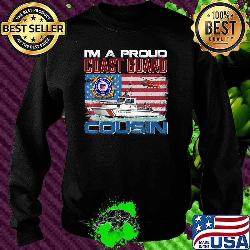 I'm A Proud Coast Guard Cousin With American Flag T-Shirt Sweater I'm A Proud Coast Guard Cousin With American Flag T-Shirt Sweater