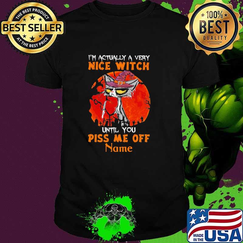 I'm Actually A Very Nice Witch Until You Piss Me Off Cat Blood Moon Shirt