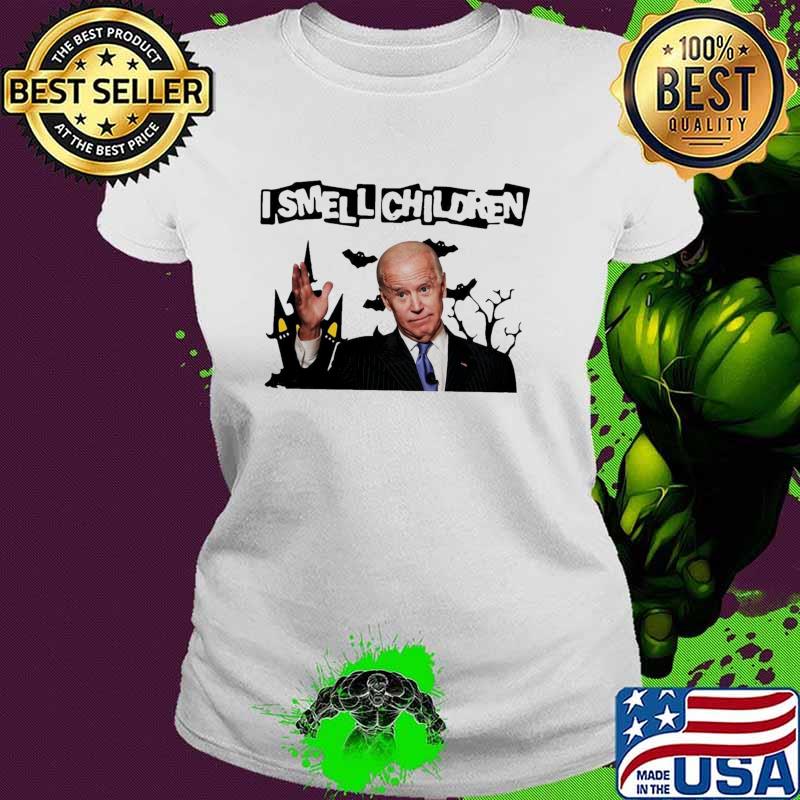 I Smell Children Joe Biden Witch Shirt Ladies tee I Smell Children Joe Biden Witch Shirt Ladies tee