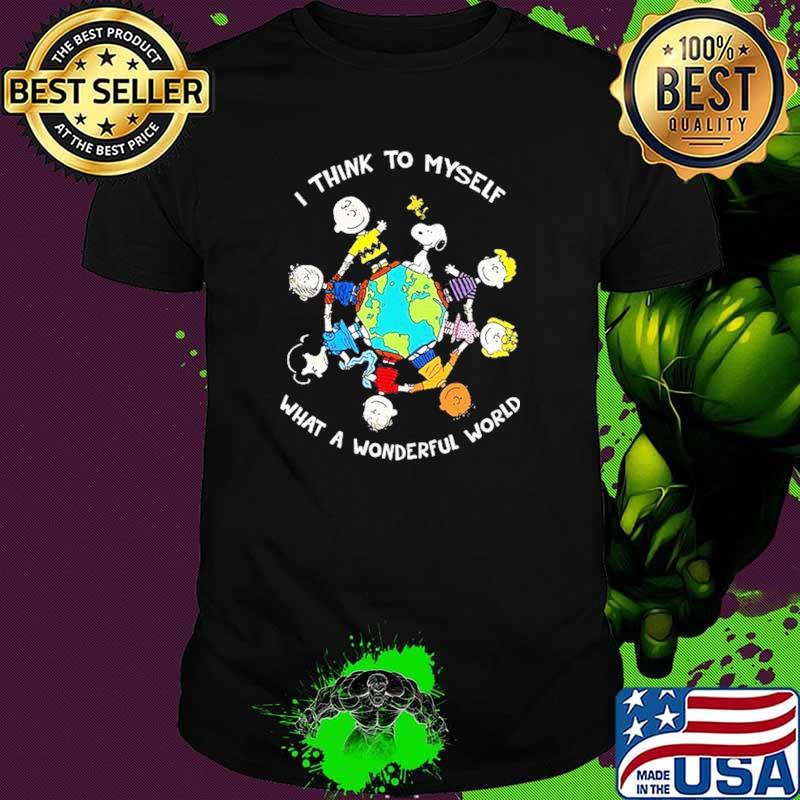 I Think To Myself What A Wonderful World Snoopy And Friend Shirt