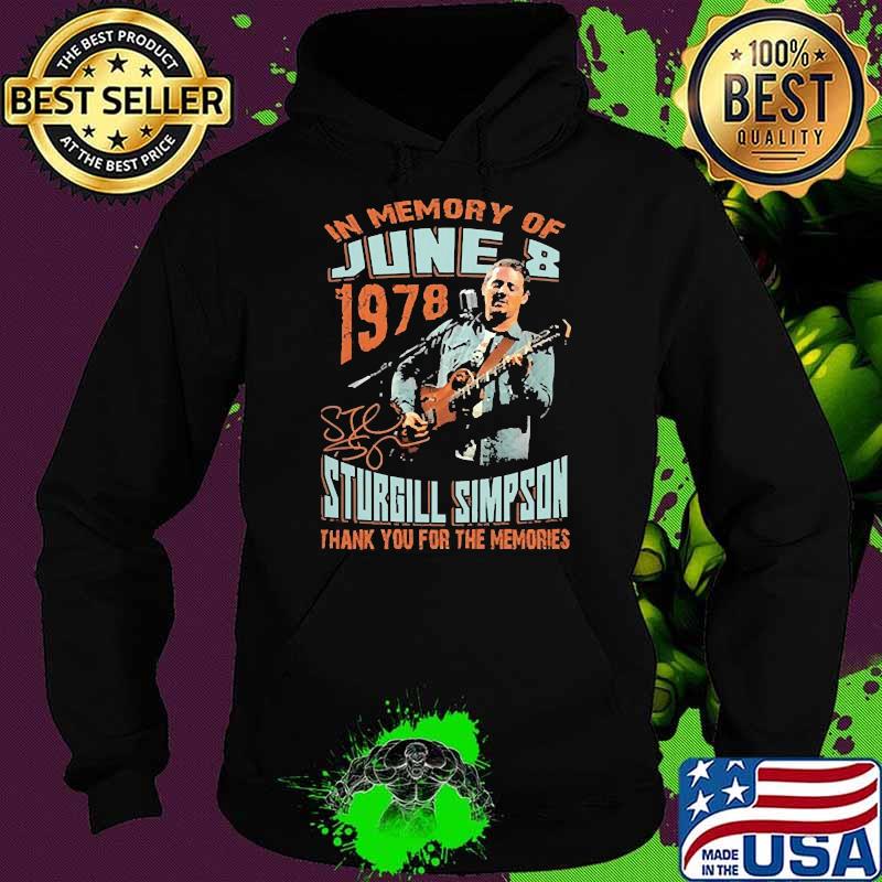 In memory of june 1978 sturgill simpson thank you for the memories signatures Hoodie In memory of june 1978 sturgill simpson thank you for the memories signatures Hoodie
