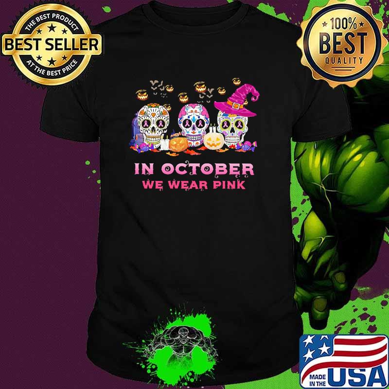 In october we wear pink truck skull pumpkin halloween shirt In october we wear pink truck skull pumpkin halloween shirt