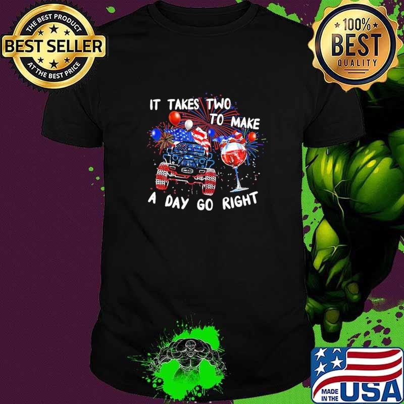 It Takes Two To Make A Day Go Right Jeep Wine Firework American Flag Shirt