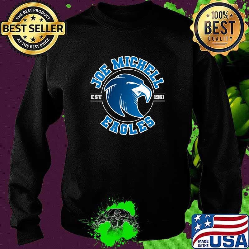 Joe Michell School Eagles 2021 T-Shirt Sweater Joe Michell School Eagles 2021 T-Shirt Sweater