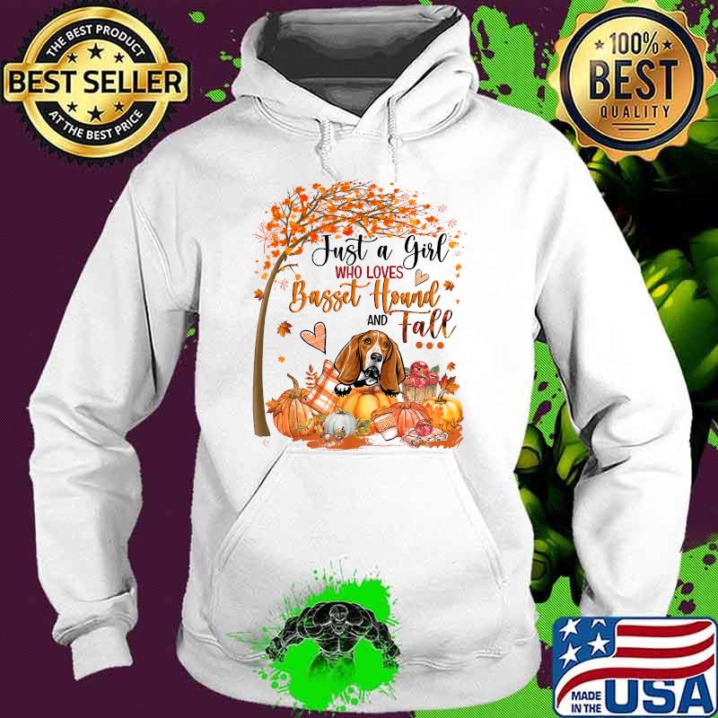 Just A Girl Who Loves Basset Hound And Fall Thanksgiving T-Shirt Hoodie Just A Girl Who Loves Basset Hound And Fall Thanksgiving T-Shirt Hoodie