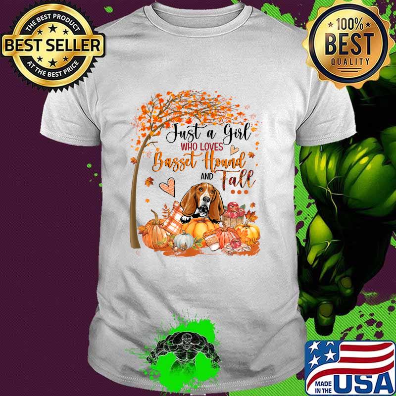 Just A Girl Who Loves Basset Hound And Fall Thanksgiving T-Shirt Just A Girl Who Loves Basset Hound And Fall Thanksgiving T-Shirt