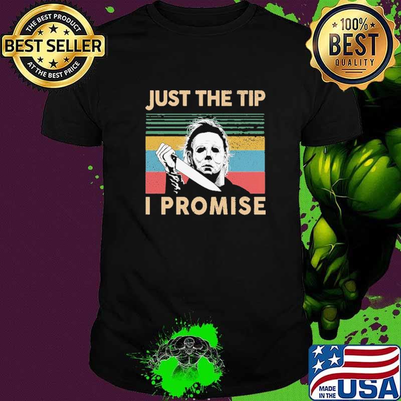 Just The Tip I PRomise Clown Vintage Shirt