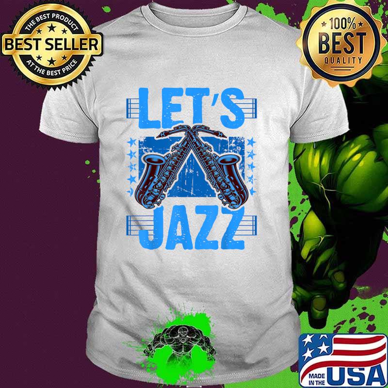 Let's Jazz Saxophone Music Sheet Notes Blue ShadesT-Shirt