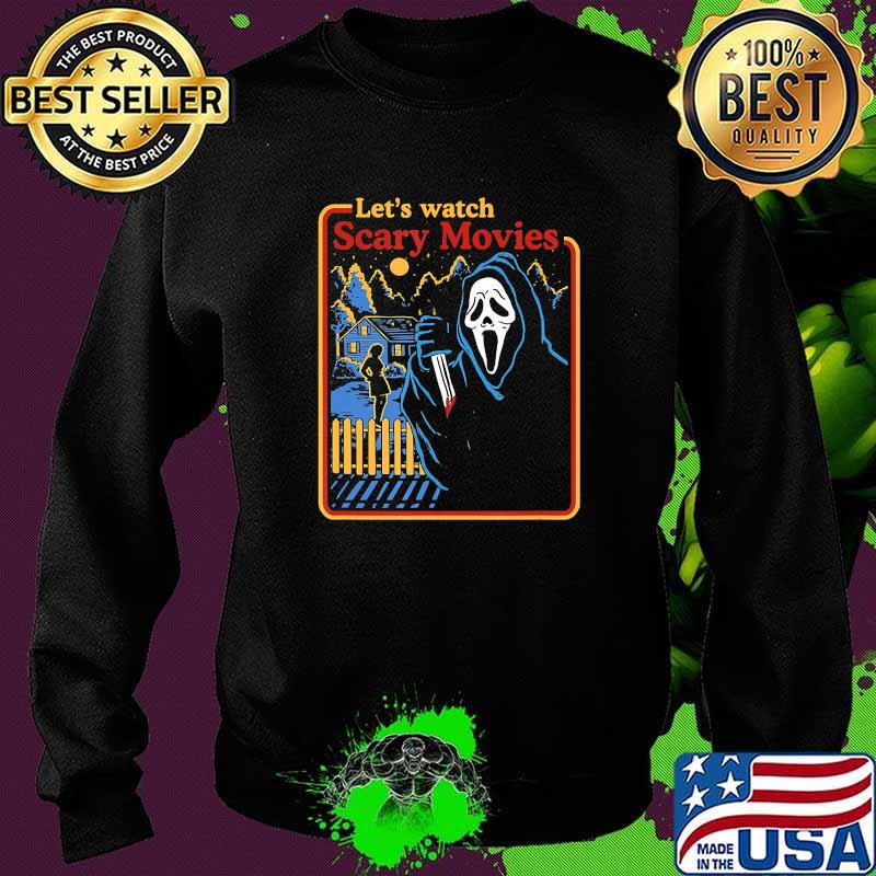 Lets Watch Scary Movies Scream Horror T-s Sweater Lets Watch Scary Movies Scream Horror T-s Sweater